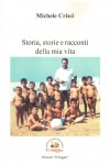 Storia, storie e racconti della mia vita